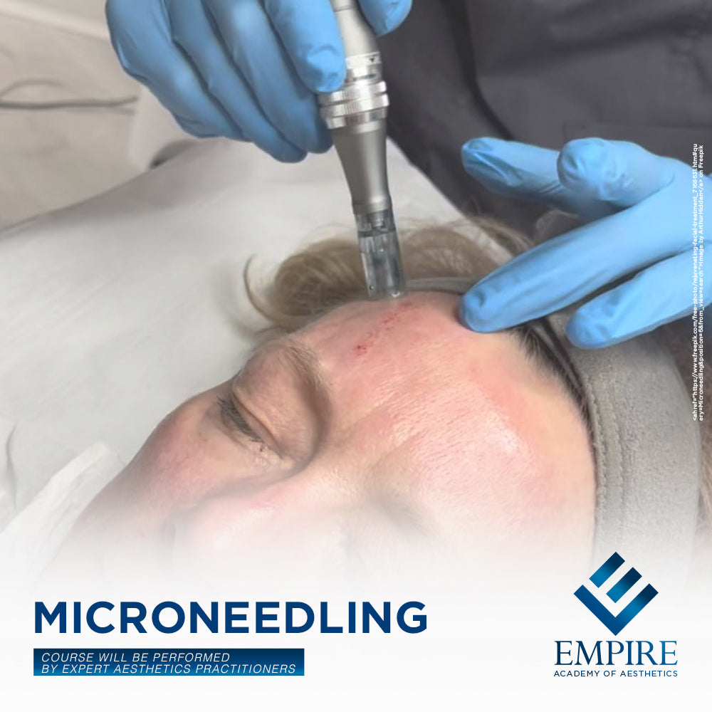 Microneedling Course at Empire Academy of Aesthetics