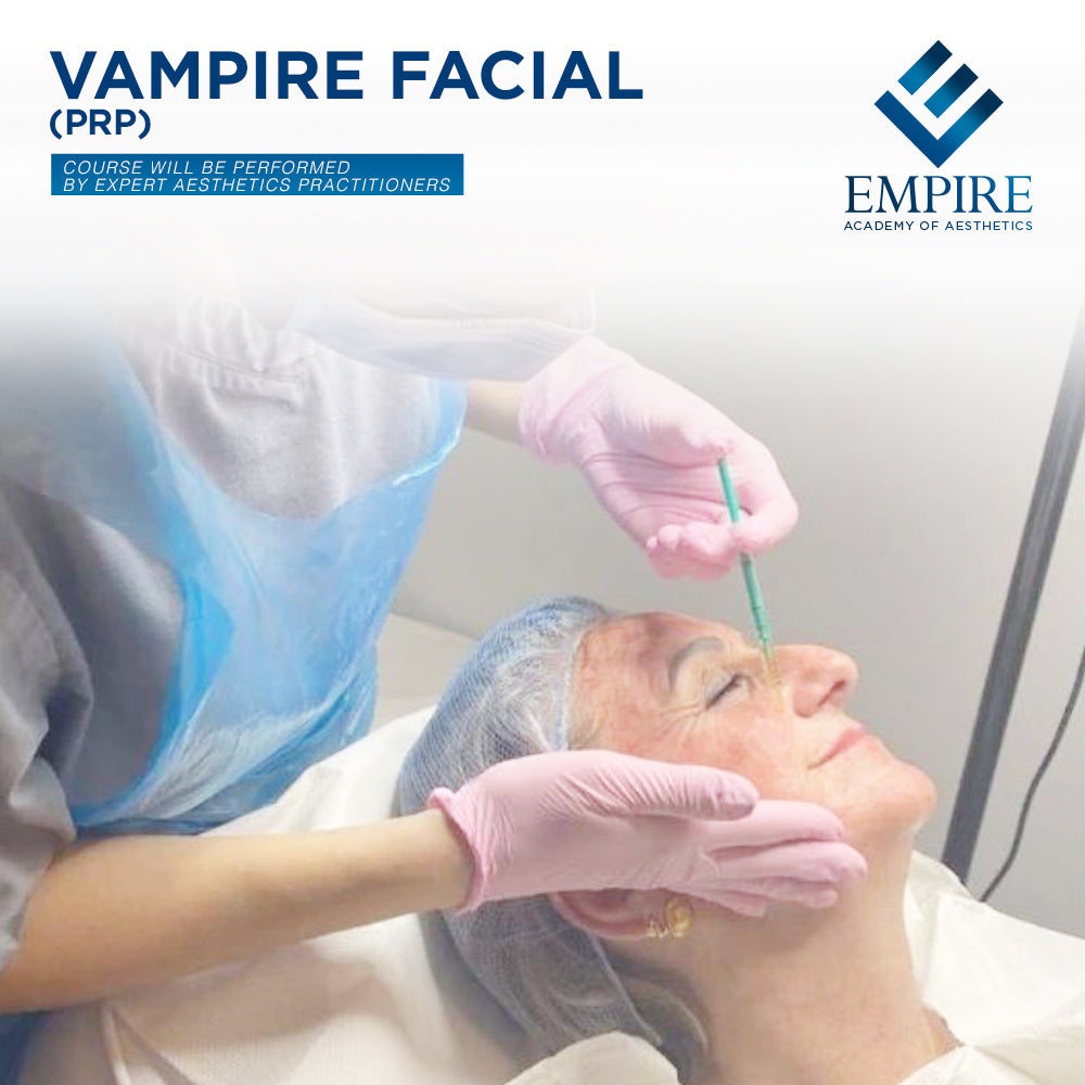 Vampire Facial Course at Empire Academy of Aesthetics