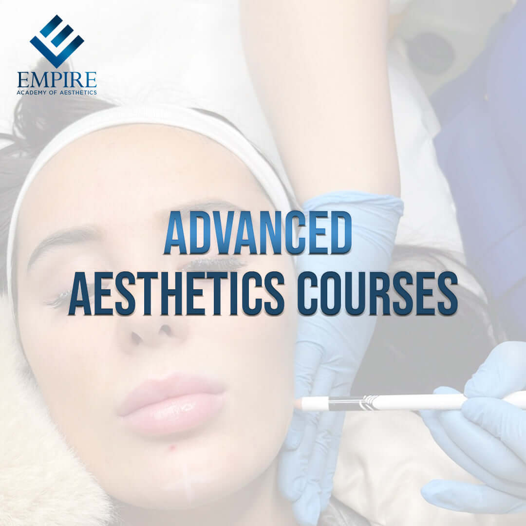 Advanced Aesthetics Courses