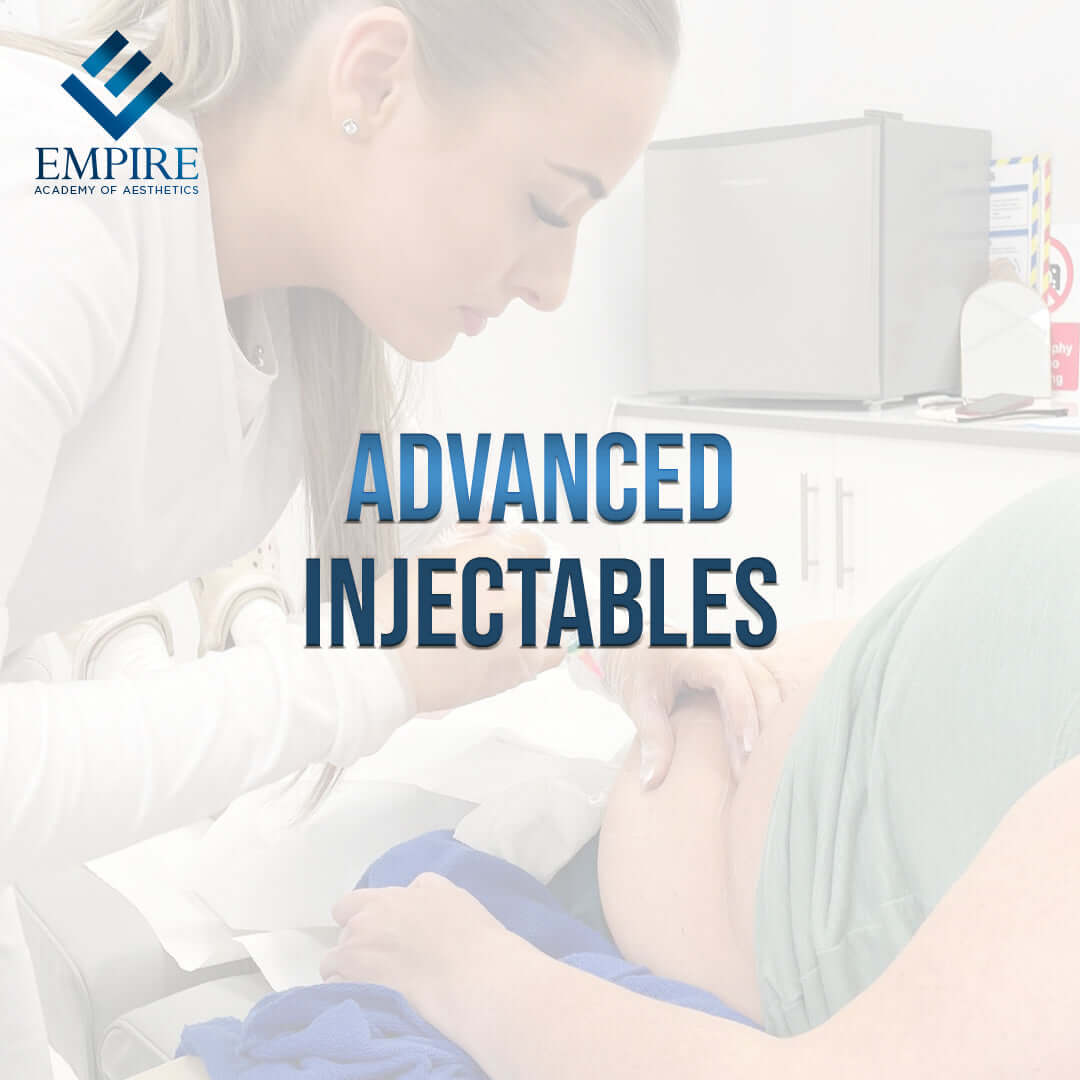 Advanced Injectables Courses