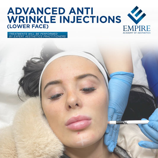 Advanced Anti Wrinkle Injections Course at Empire Academy of Aesthetics