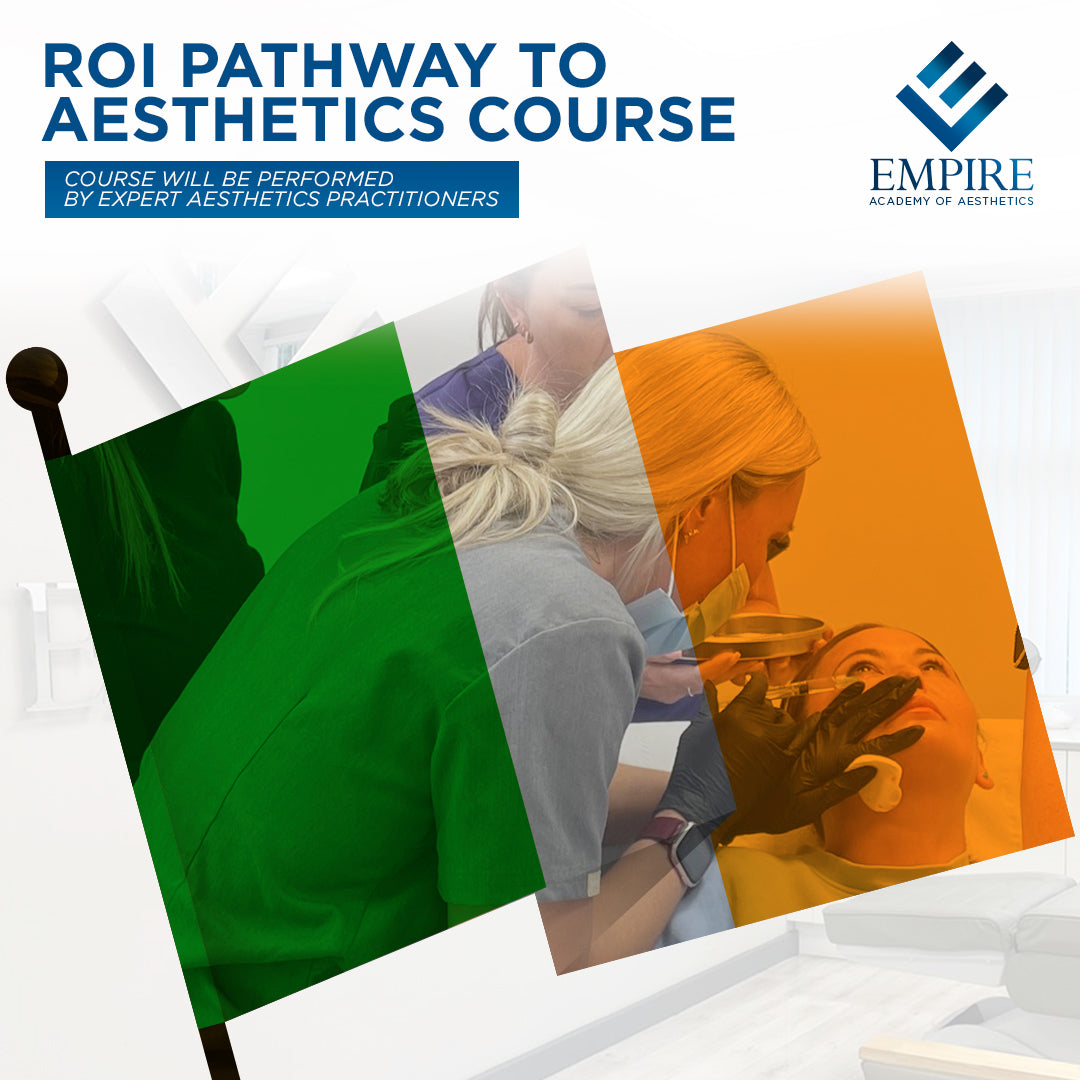 Pathway to aesthetics course for those from the Republic of Ireland